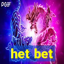 het bet